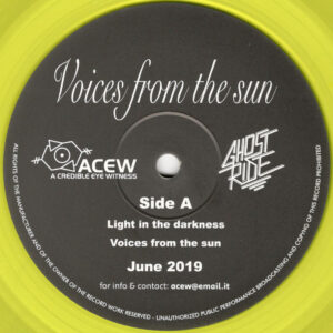 A Credible Eye Witness & Ghost Ride - Voices from the Sun - 12" (ACEW 013)