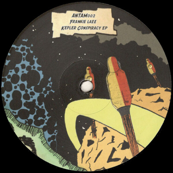 Frankie Lazz - Kepler Conspiracy EP (Incl. Lapucci Remix) - 12" (ANTAM002)