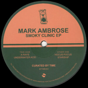 Mark Ambrose - Smoky Clinic EP - 12" (BYTIME003)