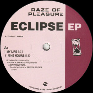 Raze of Pleasure - Eclipse EP - 12" (BYTIME007)