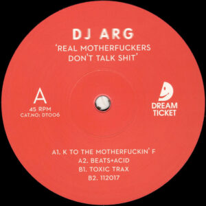 DJ Arg - Real Motherfuckers Don’t Talk Shit - 12" (DT006)