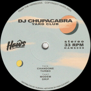 DJ Chupacabra - Yard Club - 12" (HAWS009)