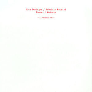Nick Beringer / Fabrizio Maurizi / Faster / Melodie - Lifestyle 02 - 12" (LIFESTYLE02)