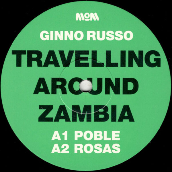 Ginno Russo - Travelling Around Zambia - 12" (MOM016)