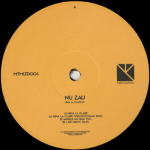 Nu Zau - Nina La Clape EP (Incl. VincentIulian Remix) - 12" (MTMLTD004)