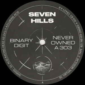 Binary Digit - Never Owned A 303 - 12" (SHR001)