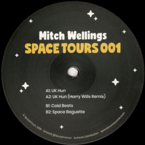 Mitch Wellings - Space Tours 001 (Incl. Harry Wills Remix) (SPACETOURS001)