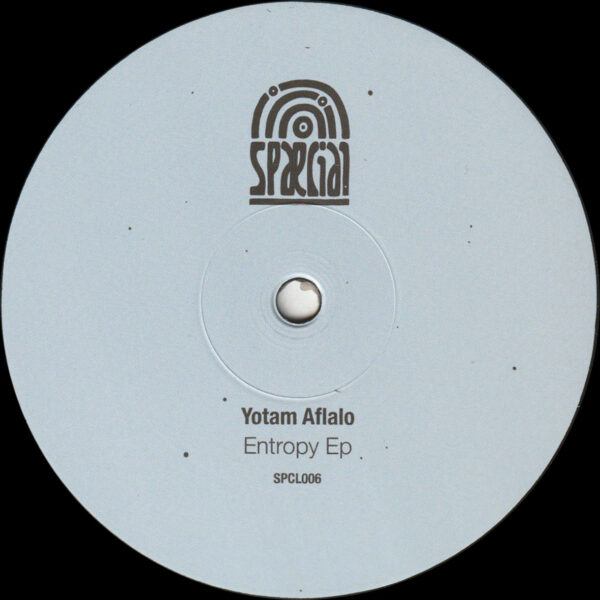 Yotam Aflalo - Entropy Ep (Incl. Reedale Rise Remix) - 12" (SPCL006)
