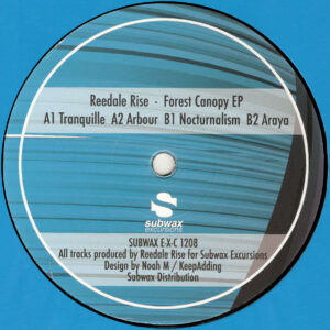 Reedale Rise - Forest Canopy EP - 12" (SUBWAX E-X-C 1208)