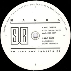 Manuk - No Time For Tropics EP - 12" (SUR004)