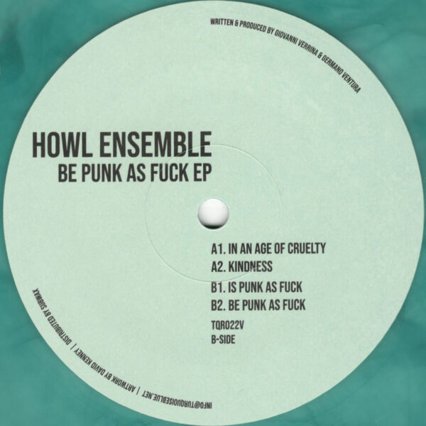 Howl Ensemble - Be Punk As Fuck EP - 12" (TQR022V)