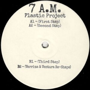 Plastic Project - 7 A.M. (Incl. Verrina & Ventura Re-Shape) - 12" (WLD001R)
