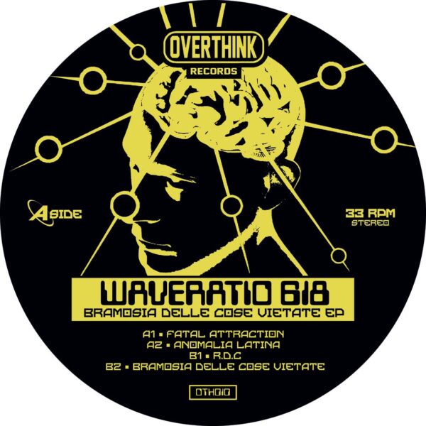 Waveratio 618 - Bramosia Delle Cose Vietate EP (OTH010)