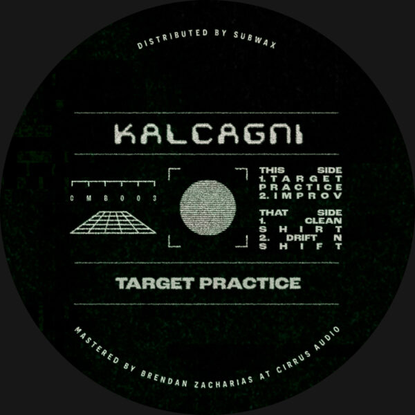 Kalcagni - Target Practice EP (CMB003)