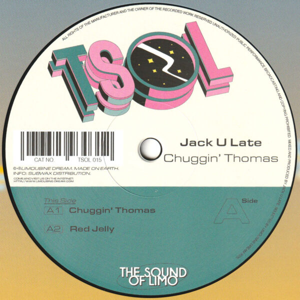 Jack U Late - Chuggin’ Thomas (TSOL 015)