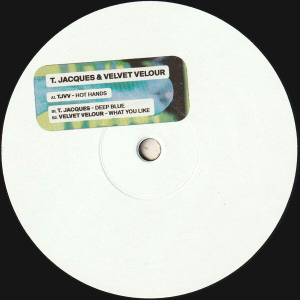 T. Jacques & Velvet Velour - Hot Hands EP (TJVV001)