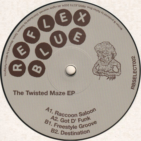 Reflex Blue - The Twisted Maze EP (RBSELECT002)